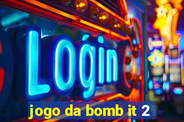 jogo da bomb it 2